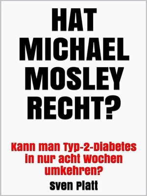 cover image of Hat Michael Mosley recht?